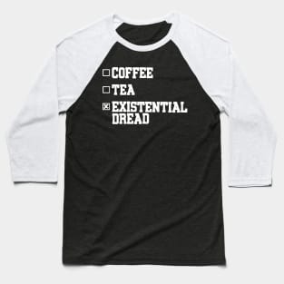 Coffee, Tea, Or.... Baseball T-Shirt